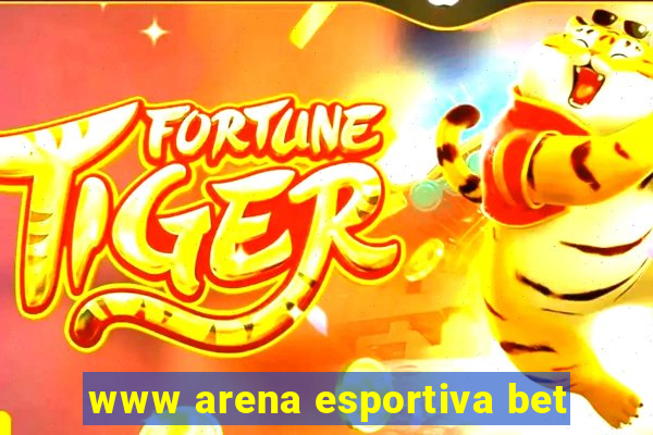 www arena esportiva bet